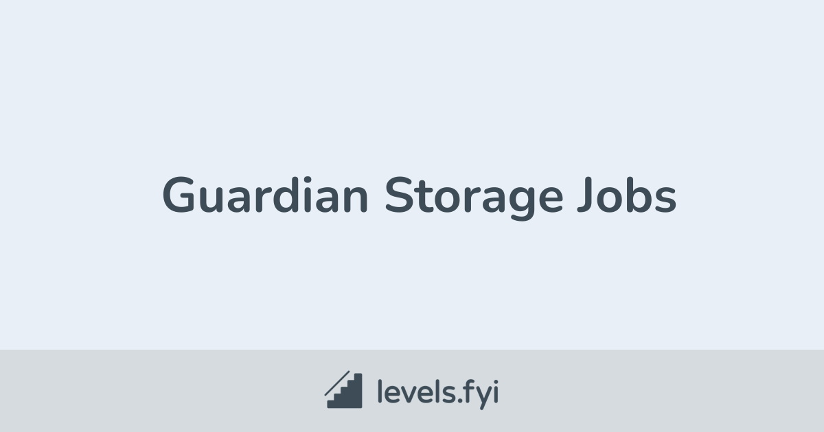 Guardian Storage Jobs Levels.fyi