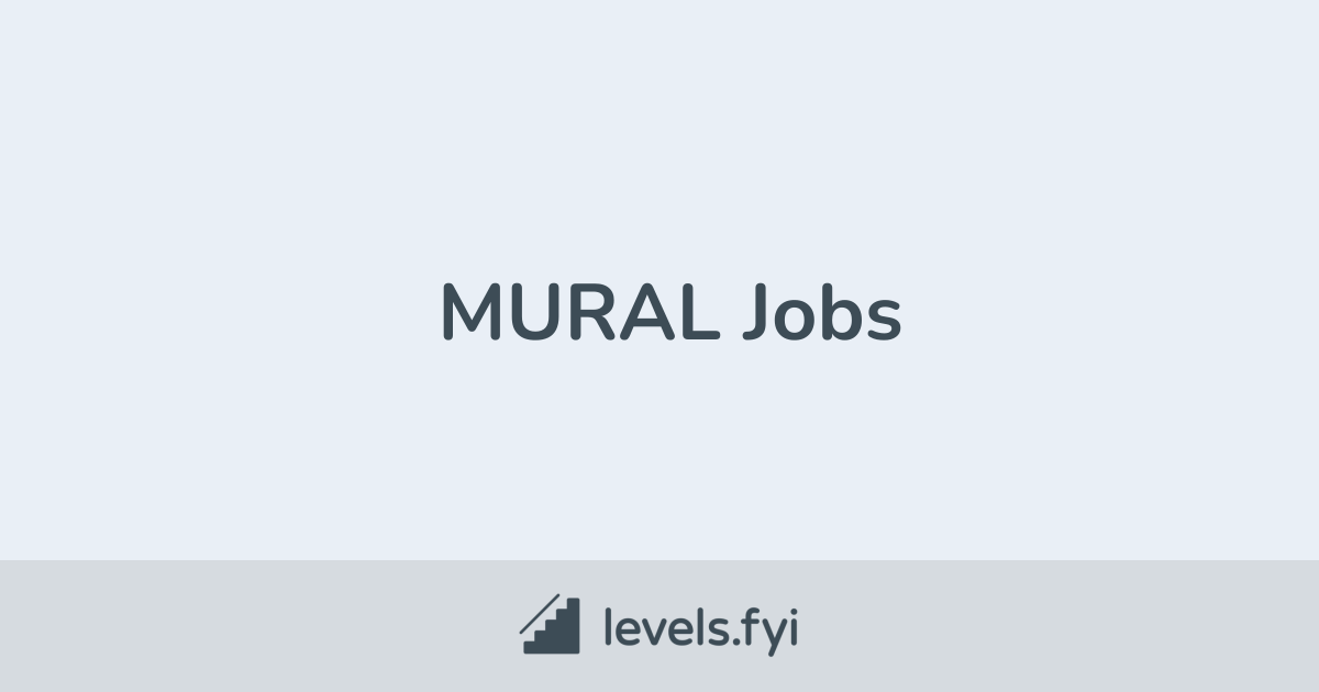 MURAL Jobs Levels.fyi