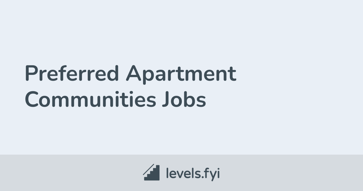 Preferred Apartment Communities Jobs Levels.fyi