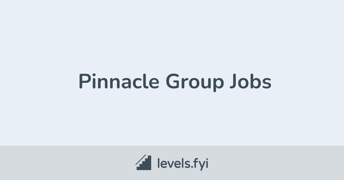 Pinnacle Group Jobs Levels.fyi