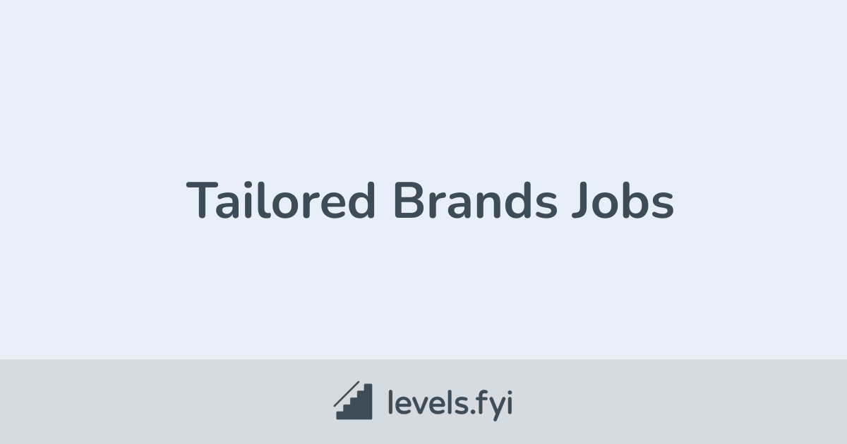 Tailored Brands Jobs Levels.fyi
