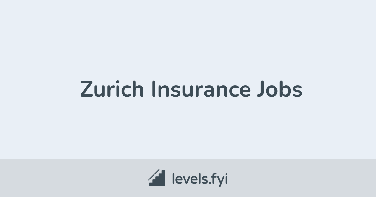 Zurich Insurance Jobs Levels.fyi