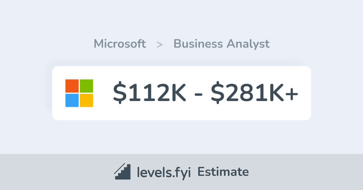 Microsoft 业务分析师薪资 在Greater Seattle Area 112K281K+ Levels.fyi